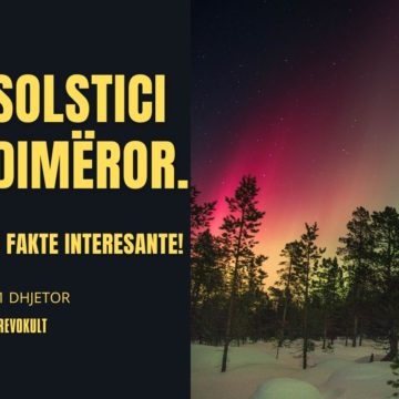 Solstici Dimëror. 5 fakte interesante!