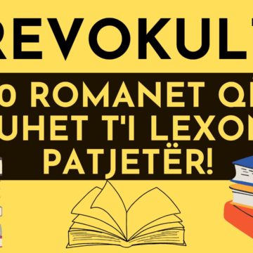 10 romanet që duhet t’i lexoni patjetër!