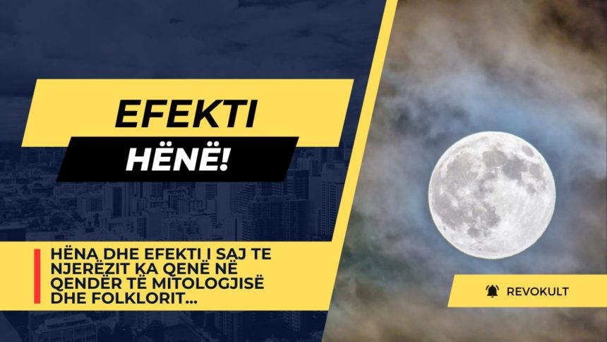 Ndikimet e hënës tek njerëzit!