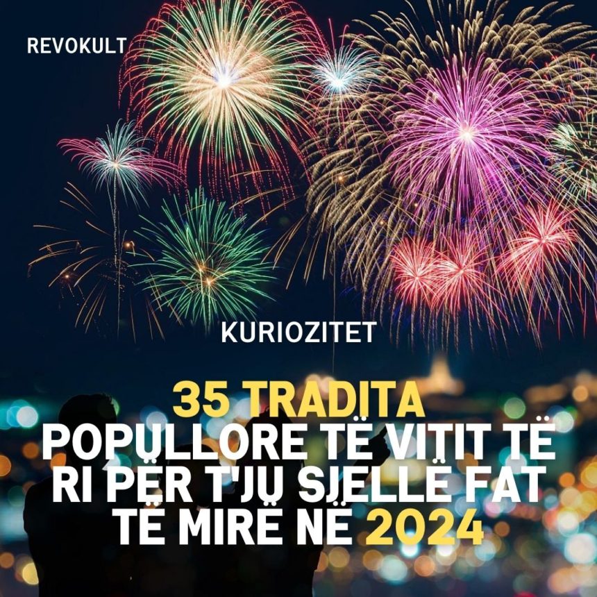 35 tradita popullore të Vitit të Ri për t’ju sjellë fat të mirë në 2024