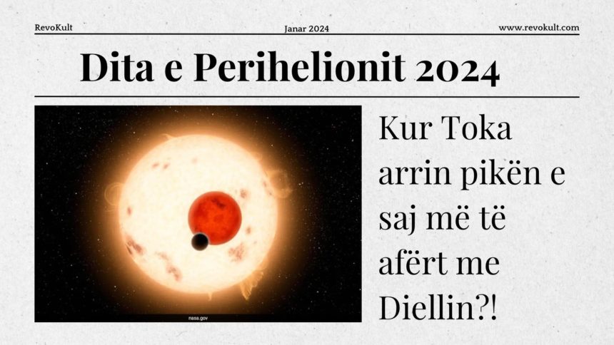 Dita e Perihelionit 2024: Kur Toka arrin pikën e saj më të afërt me Diellin