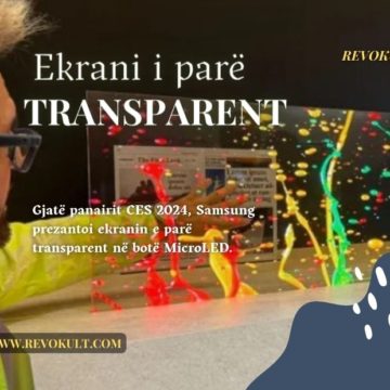 Ekrani i parë në botë transparent MicroLED