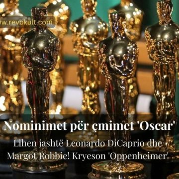 Nominimet për çmimet ‘Oscar’, lihen jashtë Leonardo DiCaprio dhe Margot Robbie! Kryeson ‘Oppenheimer’