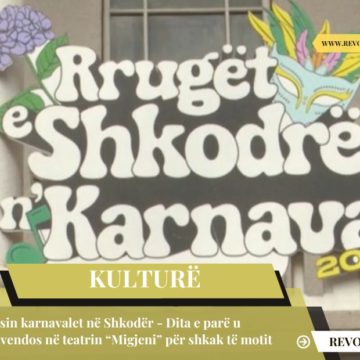 Nisin karnavalet në Shkodër – Dita e parë u zhvendos në teatrin “Migjeni” për shkak të motit