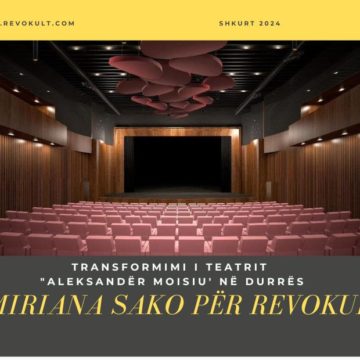 Transformimi i Teatrit “Aleksandër Moisiu’ në Durrës, Sako për RevoKult: Do  të bëjmë një rikonstruksion të plotë dhe transformojmë teatrin