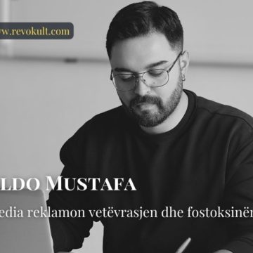 Aldo Mustafa: Media reklamon vetëvrasjen dhe fostoksinën! 