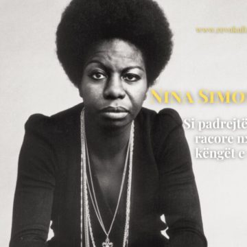 Nina Simone – Si racizmi nxiti këngët e saj