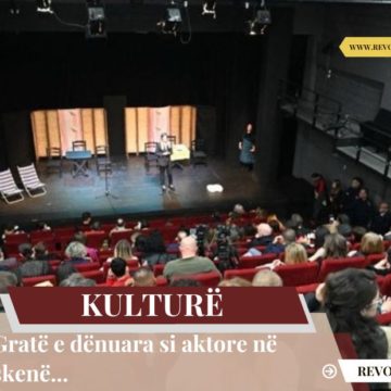 Gratë e dënuara si aktore në skenë