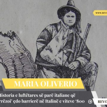 Kalabrezja Maria Oliverio, historia e rrallë e luftëtares së parë italiane që ‘rrëzoi’ çdo barrierë në Italinë e viteve ‘800