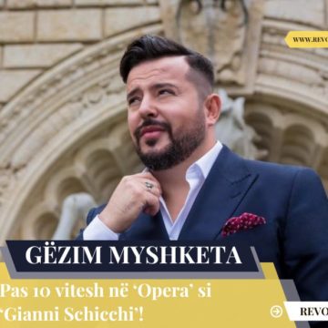 Gëzim Myshketa pas 10 vitesh në ‘Opera’ si ‘Gianni Schicchi’!