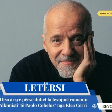 “Disa arsye përse duhet ta lexojmë romanin ‘Alkimisti’ të Paolo Cohelos” nga Klea Cërri