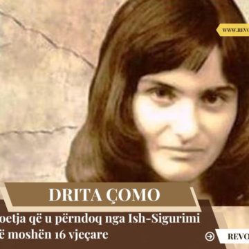 Drita Çomo, poetja që u përndoq nga Ish-Sigurimi në moshën 16 vjeçare