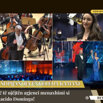 Nga ‘La Scala’ në të tjera skena të mëdha, sopranoja Enkeleda Kamani: Në të njëjtën agjenci menaxhimi si Placido Domingo! 