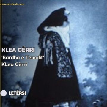 ‘Bardha e Temalit’ – Klea Cërri