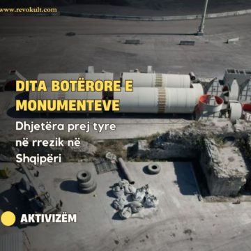 VOA: Dita Botërore e Monumenteve, dhjetëra prej tyre në rrezik në Shqipëri