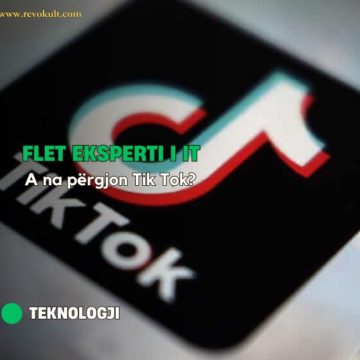 Flet eksperti i IT: A na përgjon Tik Tok?