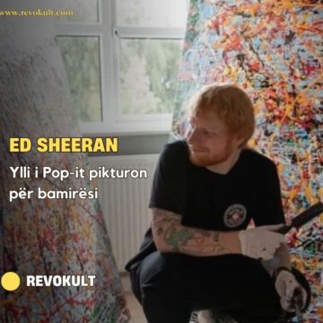 Ed SHEERAN ylli i Pop-it pikturon për bamirësi