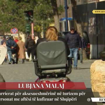 Barrierat për aksesueshmërinë në turizem për personat me aftësi të kufizuar në Shqipëri – Lubjana Malaj