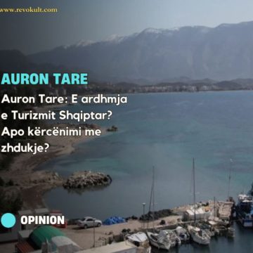 Auron Tare: E ardhmja e Turizmit Shqiptar? Apo kërcënimi me zhdukje? 