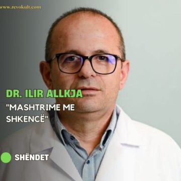 “MASHTRIME ME SHKENCË” – Dr. Ilir Allkja