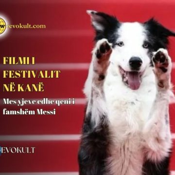 Filmi i Festivalit në Kanë, mes yjeve edhe qeni i famshëm Messi