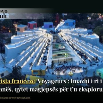 Revista franceze ‘Voyageurs’: Imazhi i ri i Tiranës, qytet magjepsës për t’u eksploruar