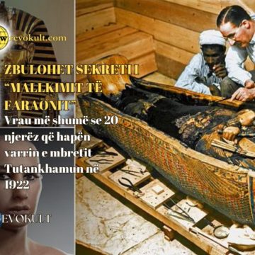Zbulohet sekreti i “Mallkimit të Faraonit” që vrau më shumë se 20 njerëz që hapën varrin e mbretit Tutankhamun në 1922