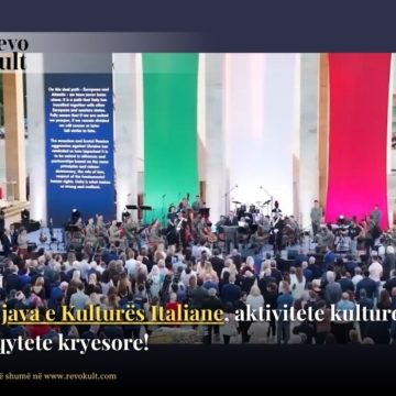 Nis java e Kulturës Italiane, aktivitete kulturore në qytete kryesore! Çelet në Butrint me operan e Pucinit, më 4 qershor Festa e Republikës në Tiranë