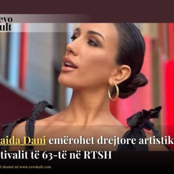 Elhaida Dani emërohet drejtore artistike e Festivalit të 63-të në RTSH