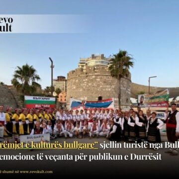 “Mbrëmjet e kulturës bullgare” sjellin turistë nga Bullgaria dhe emocione të veçanta për publikun e Durrësit