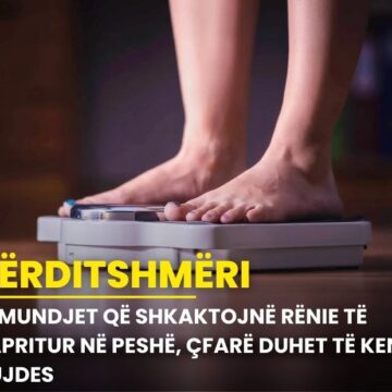 Sëmundjet që shkaktojnë rënie të papritur në peshë, çfarë duhet të keni kujdes