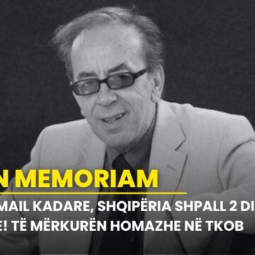 Ismail Kadare, Shqipëria shpall 2 ditë zie! Të mërkurën homazhe në TKOB