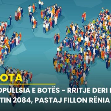 Popullsia e botës – Rritje deri në vitin 2084, pastaj fillon rënia