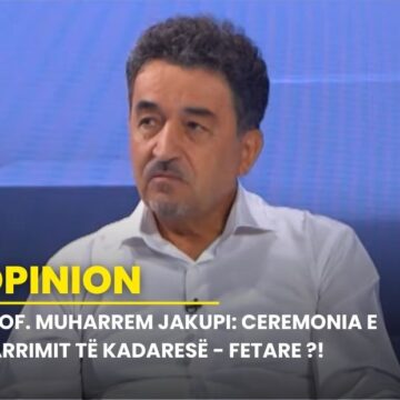 Prof. Muharrem Jakupi: CEREMONIA E VARRIMIT TË KADARESË – FETARE ?!