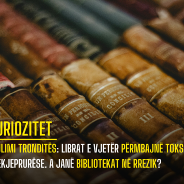 Zbulimi Tronditës: Librat e Vjetër përmbajnë Toksina Vdekjeprurëse. A janë Bibliotekat në Rrezik?