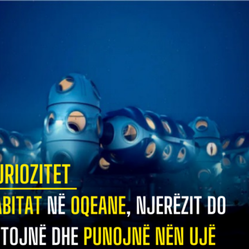 Habitat në oqeane, njerëzit do jetojnë dhe punojnë nën ujë