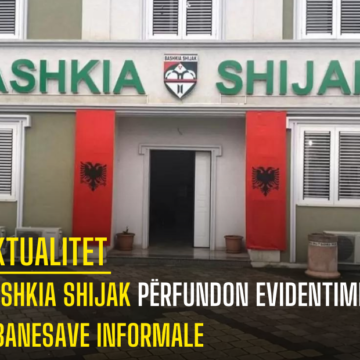 Bashkia Shijak Përfundon Evidentimin e Banesave Informale