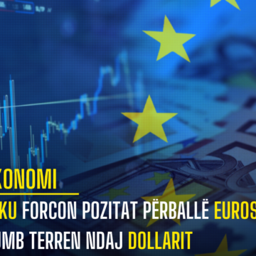 Leku forcon pozitat përballë euros, humb terren ndaj dollarit