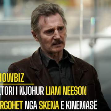 Aktori i njohur Liam Neeson largohet nga skena e kinemasë