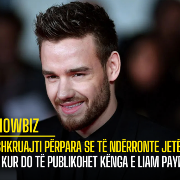 E shkruajti përpara se të ndërronte jetë, ja kur do të publikohet kënga e Liam Payne