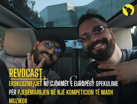 Ekskluzive/Jet në gjurmët e Europës? Spekulime për pjesëmarrjen në një kompeticion të madh muzikor