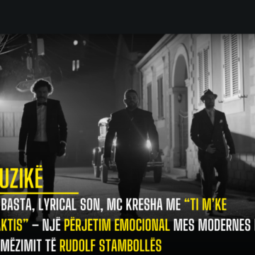 Big Basta, Lyrical Son, MC Kresha me “Ti m’ke braktis” – Një përjetim emocional mes modernes dhe frymëzimit të Rudolf Stambollës