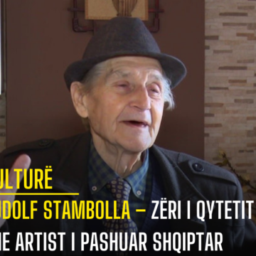 Rudolf Stambolla – Zëri i qytetit dhe artist i pashuar shqiptar