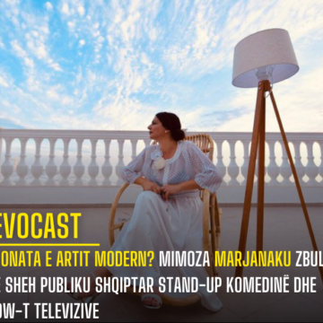 Limonata e artit modern? Mimoza Marjanaku zbulon Si e sheh publiku shqiptar stand-up komedinë dhe show-t televizive