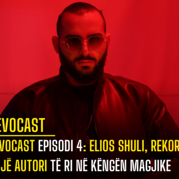 RevoCast Episodi 4: Elios Shuli, rekordi i një autori të ri në Këngën Magjike