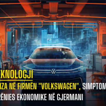 Kriza në firmën “Volkswagen”, simptomë e rënies ekonomike në Gjermani 