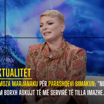 Mimoza Marjanaku për Parashqevi Simakun: “Nuk ia kam borxh askujt të më servire të tilla imazhe…”