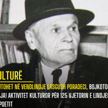 Kujtohet në vendlindje Lasgush Poradeci, bojkoton e bija! Aktivitet kulturor për 125 vjetorin e lindjes së poetit