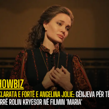 Deklarata e fortë e Angelina Jolie: Gënjeva për të marrë rolin kryesor në filmin ‘Maria’