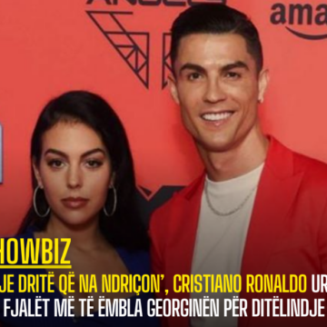 ‘Ti je dritë që na ndriçon’, Cristiano Ronaldo uron me fjalët më të ëmbla Georginën për ditëlindje